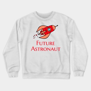 Future Astronaut Crewneck Sweatshirt